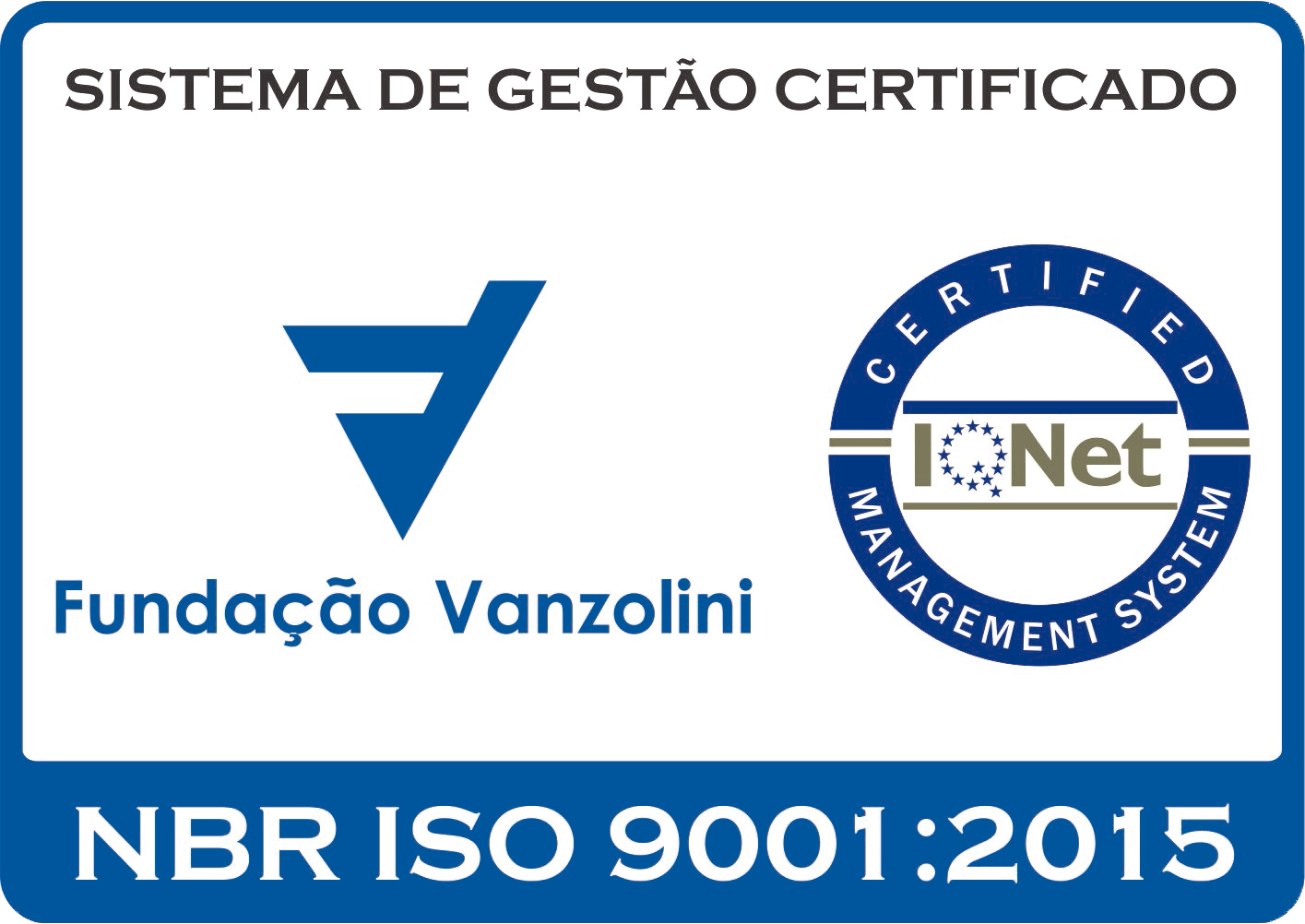 Empresa Certificada IQNET e Fundação Vanzolini