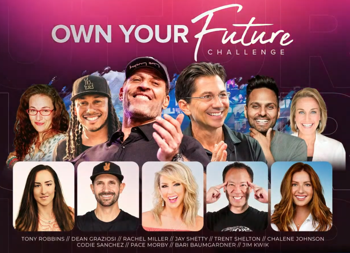 Own Your Future Challenge 2023, Tony Robbins & Dean Graziosi, by Joe  Frasca