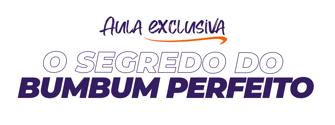 Aula bumbum perfeito