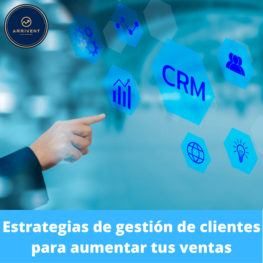 Curso estrategias de gestión de clientes para aumentar tus ventas